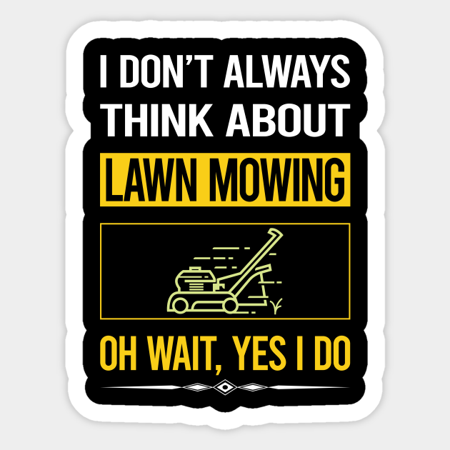 Funny Yes I Do Lawn Mowing Mower Lawnmower Lawn Mowing Sticker